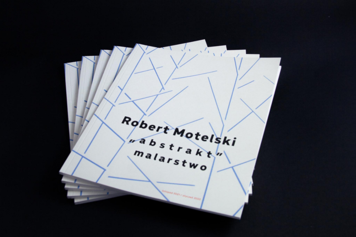 Katalog Robert Motelski „Abstrakt” Katalog Robert Motelski „Abstrakt”