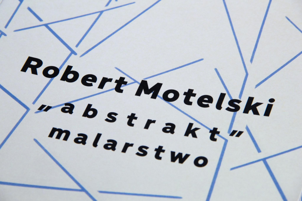 Katalog Robert Motelski „Abstrakt” Katalog Robert Motelski „Abstrakt”