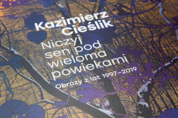 KAZIMIERZ CIEŚLIK „Niczyj sen pod wieloma powiekami”