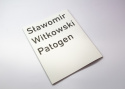 SŁAWOMIR WITKOWSKI „Patogen”