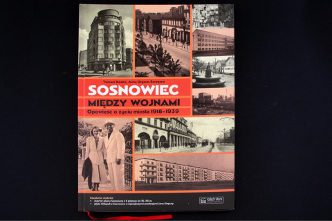 Sosnowiec między wojnami. Opowieść o życiu miasta 1918-1939